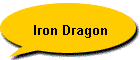 Iron Dragon