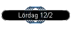 Lrdag 12/2